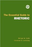 W. M. Keith's C. O. Lundberg's The Essential (The Essential Guide to Rhetoric [Paperback])2008
