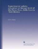 Experimental salinity alleviation at Malaga Bend of the Pecos River, Eddy County, New Mexico