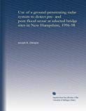 Use of a ground-penetrating radar system to detect pre- and post-flood scour at selected bridge sites in New Hampshire, 1996-98