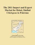 The 2011 Import and Export Market for Dried, Shelled Chickpeas in Pakistan