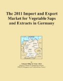 The 2011 Import and Export Market for Vegetable Saps and Extracts in Germany