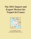 The 2011 Import and Export Market for Yogurt in France