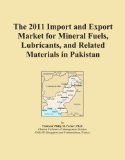 The 2011 Import and Export Market for Mineral Fuels, Lubricants, and Related Materials in Pakistan