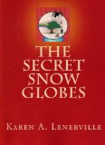 The Secret Snow Globes