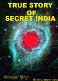 True Story of Secret India