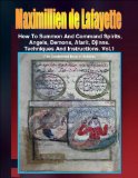 How to Summon and Command Spirits, Angels, Demons, Afrit, Djinns. (Instructions & Techniques on how to Communicate with Spirits and Angels) Book 1)