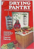 Drying Pantry: A Fun Guide to Drying and Sprouting
