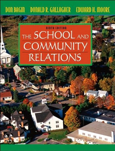 D. Bagin's,D. R. Gallagher's,E. H. Moore's 9th(ninth) edition(School and Community Relations, The (9th Edition) [Hardcover])(2007)