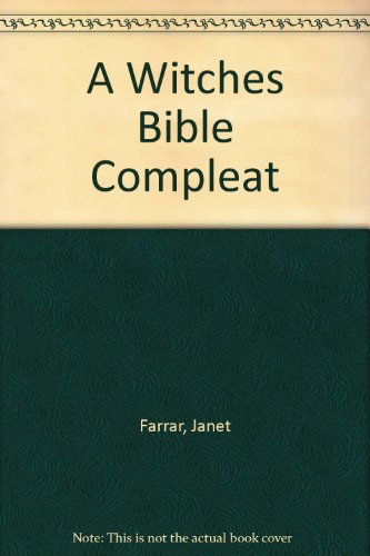 A Witches Bible Compleat