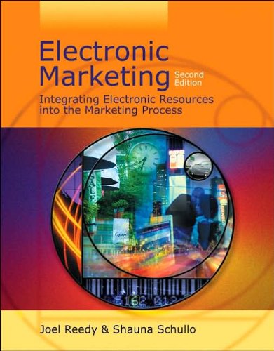 Electronic Marketing: Integrating Electronic (text only) 2nd(Second) edition by J.Reedy.S.J.Schullo