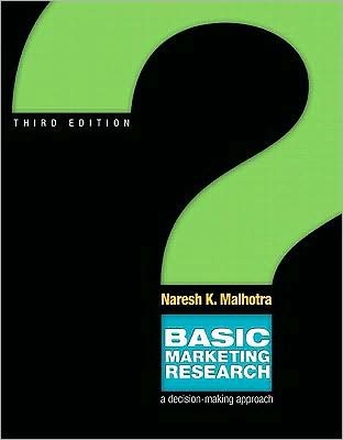 Basic Marketing Research (3rd Edition) (text only) 3rd (Third) edition by N.K. Malhotra