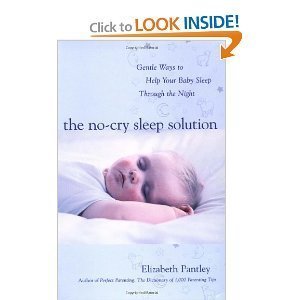 The No-Cry Sleep Solution: Gentle Ways to Help Your Baby Sleep Through the Night [Paperback]