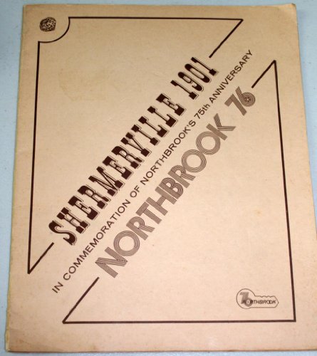 Shermerville 1901, Northbrook 76: In Commemoration of Northbrook's 75th Anniversary