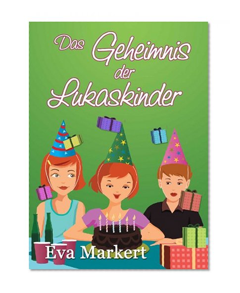 Das Geheimnis der Lukaskinder (German Edition)