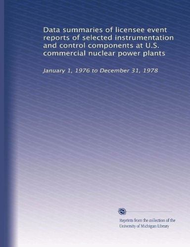 Data summaries of licensee event reports of selected instrumentation and control components at U.S. commercial nuclear power plants: January 1, 1976 to December 31, 1978