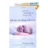 The No-Cry Sleep Solution: Gentle Ways to Help Your Baby Sleep Through the Night [Paperback]