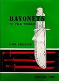 BAYONETS OF THE WORLD: Volume Two