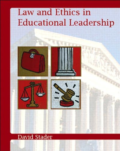 Law and Ethics in Educational Leadership (text only) by D. Stader