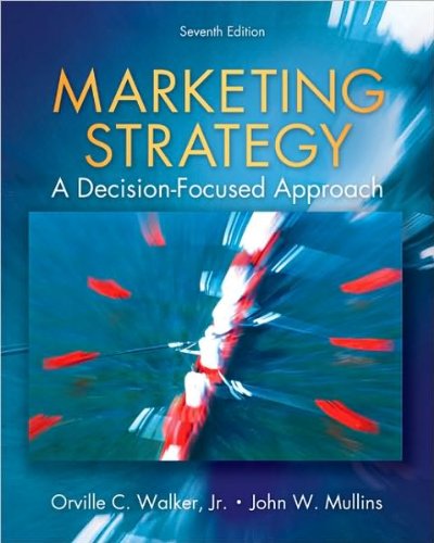 Marketing Strategy (text only) 7th (Seventh) edition by O.Walker.J.Mullins.J.H.Boyd