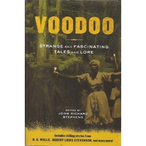 VOODOO: Strange and Fascinating Tales and Lore