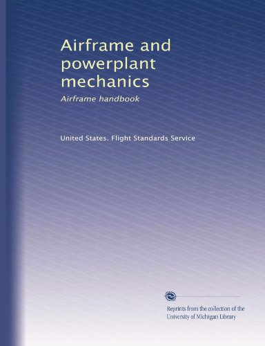 Airframe and powerplant mechanics: Airframe handbook (Volume 5)