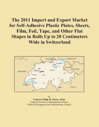 The 2011 Import and Export Market for Self-Adhesive Plastic Plates, Sheets, Film, Foil, Tape, and Other Flat Shapes in Rolls Up to 20 Centimeters Wide in Switzerland