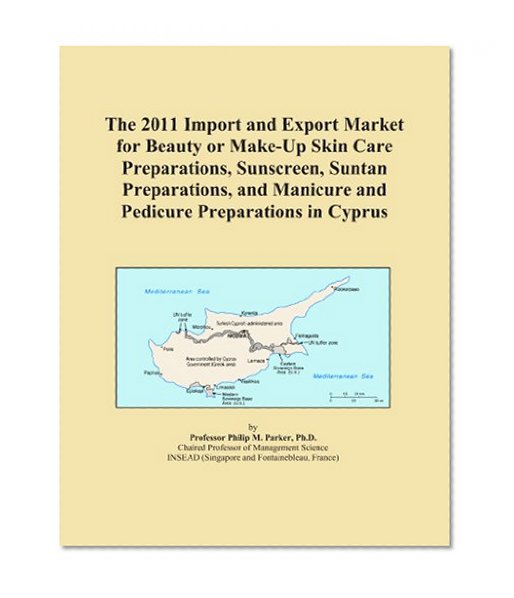 The 2011 Import and Export Market for Beauty or Make-Up Skin Care Preparations, Sunscreen, Suntan Preparations, and Manicure and Pedicure Preparations in Cyprus