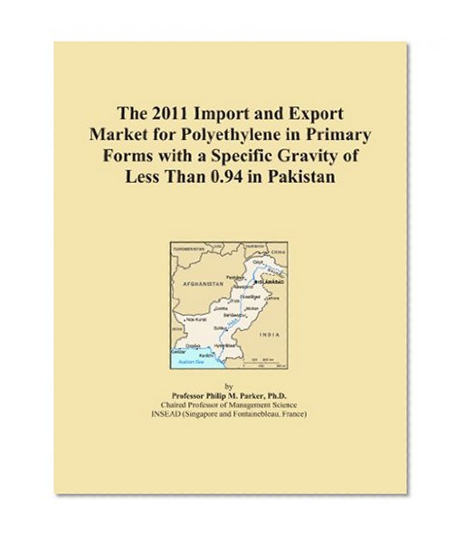 The 2011 Import and Export Market for Polyethylene in Primary Forms with a Specific Gravity of Less Than 0.94 in Pakistan