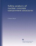 Safety analysis of nuclear concrete containment structures