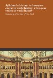 Syllabus in history. A three-year course in world history; a two-year course in world history
