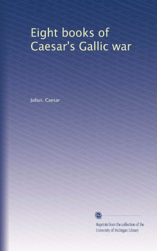 Eight books of Caesar's Gallic war (Volume 2)