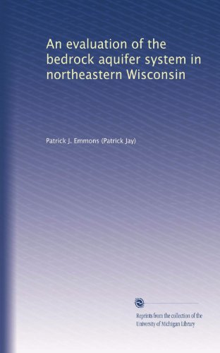 An evaluation of the bedrock aquifer system in northeastern Wisconsin