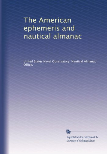 The American ephemeris and nautical almanac