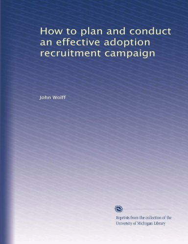 How to plan and conduct an effective adoption recruitment campaign
