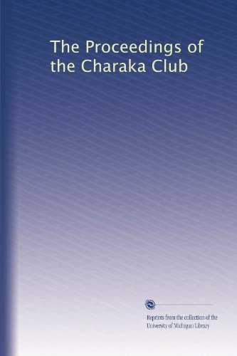 The Proceedings of the Charaka Club (Volume 21)