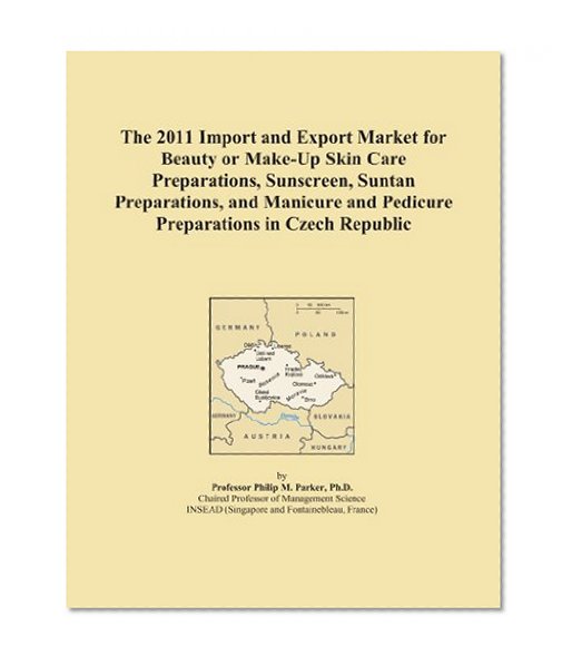 The 2011 Import and Export Market for Beauty or Make-Up Skin Care Preparations, Sunscreen, Suntan Preparations, and Manicure and Pedicure Preparations in Czech Republic