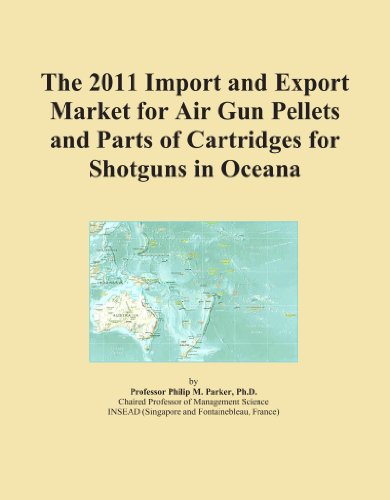 The 2011 Import and Export Market for Air Gun Pellets and Parts of Cartridges for Shotguns in Oceana