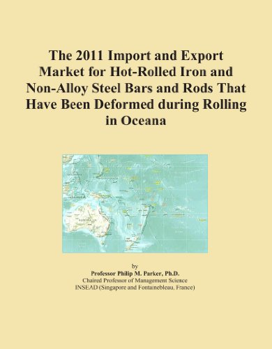 The 2011 Import and Export Market for Hot-Rolled Iron and Non-Alloy Steel Bars and Rods That Have Been Deformed during Rolling in Oceana