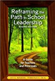 Dr. L. G. Bolman's,T. E. Deal's Reframing the Path to School Leadership 2nd(Second) Edition edition (Reframing the Path to School Leadership: A Guide for Teachers and Principals [Paperback])(2010)