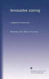 Innovative zoning: a digest of the literature