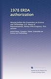 1978 ERDA authorization: Hearing before the Committee on Science and Technology, U.S. House of Representatives, Ninety-fifth Congress, first session