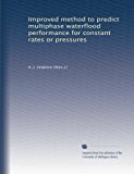 Improved method to predict multiphase waterflood performance for constant rates or pressures