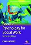 Applied Psychology for Social Work (Transforming Social Work Practice Series)