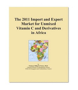 The 2011 Import and Export Market for Unmixed Vitamin C and Derivatives in Africa
