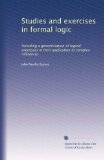 Studies and exercises in formal logic: Including a generalisation of logical processes in their application to complex inferences