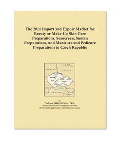 The 2011 Import and Export Market for Beauty or Make-Up Skin Care Preparations, Sunscreen, Suntan Preparations, and Manicure and Pedicure Preparations in Czech Republic