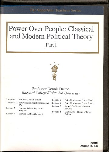 Power Over People: Classical and Modern Political Theory Part 1 & 2 (The Great Courses on Tape)