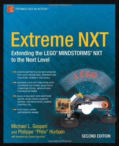 Extreme NXT: Extending the LEGO MINDSTORMS NXT to the Next Level, Second Edition (Technology in Action)