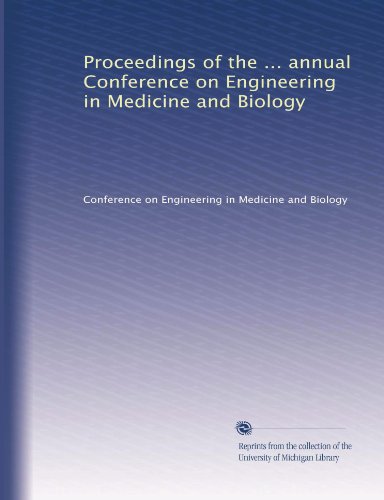 Proceedings of the ... annual Conference on Engineering in Medicine and Biology