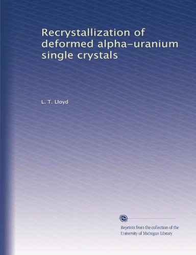 Recrystallization of deformed alpha-uranium single crystals (Volume 3)
